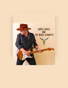 Listen to James House and The Blues Cowboys, watch music videos, read bio, see tour dates & more!