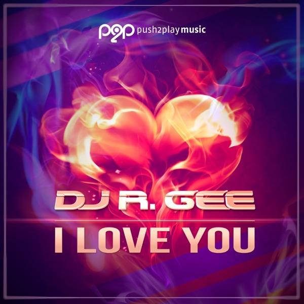 DJ R.Gee - I Love You