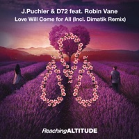 Love Will Come for All (feat. Robin Vane) - Single - J.Puchler, D72 & Dimatik