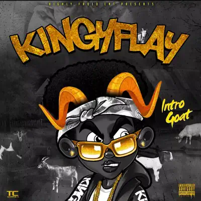 Listen to Intro Goat by Kingy Flay