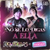 Cuisillos - No Se Lo Digas a Ella