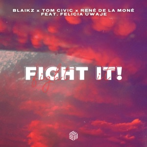 Fight It! (feat. Felicia Uwaje) - EP
