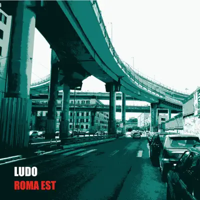 Roma Est - EP - Ludo