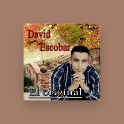 Listen to David Escobar, watch music videos, read bio, see tour dates & more!