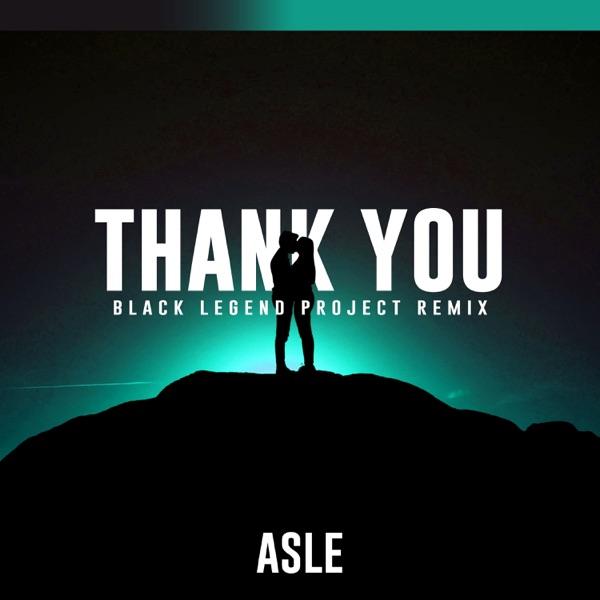 Thank You (Black Legend Project Remix) - Single