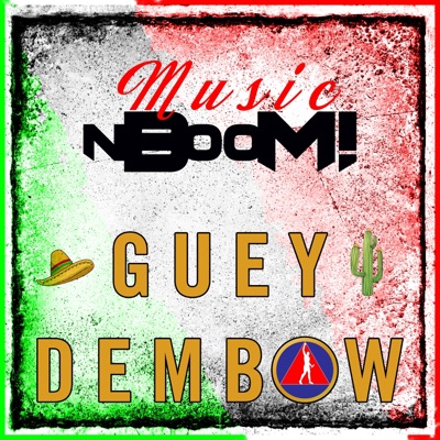 Guey Dembow - Single