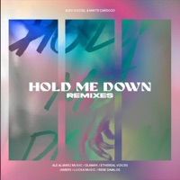 Hold Me Down (Remixes EP) [feat. Mayte Cardozo] - Alex Gözzel
