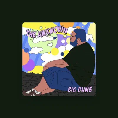 Listen to Big Dune, watch music videos, read bio, see tour dates & more!