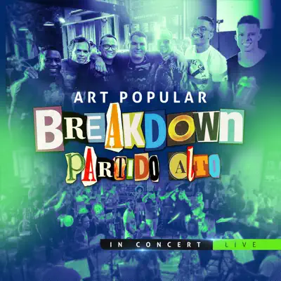 Breakdown Partido Alto in Concert (Live) - Art Popular