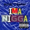 Ima Nigga - Money$haw lyrics