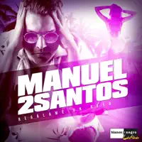 Regálame un Beso (Dj Valdi Remix Edit) — Manuel2Santos