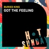 Buried King - Got the Feeling
