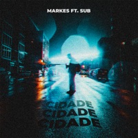 Cidade (feat. Thiago Sub) - Single - Markes