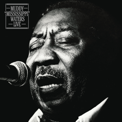 Muddy &quot;Mississippi&quot; Waters Live (Legacy Edition) - Muddy Waters Cover Art