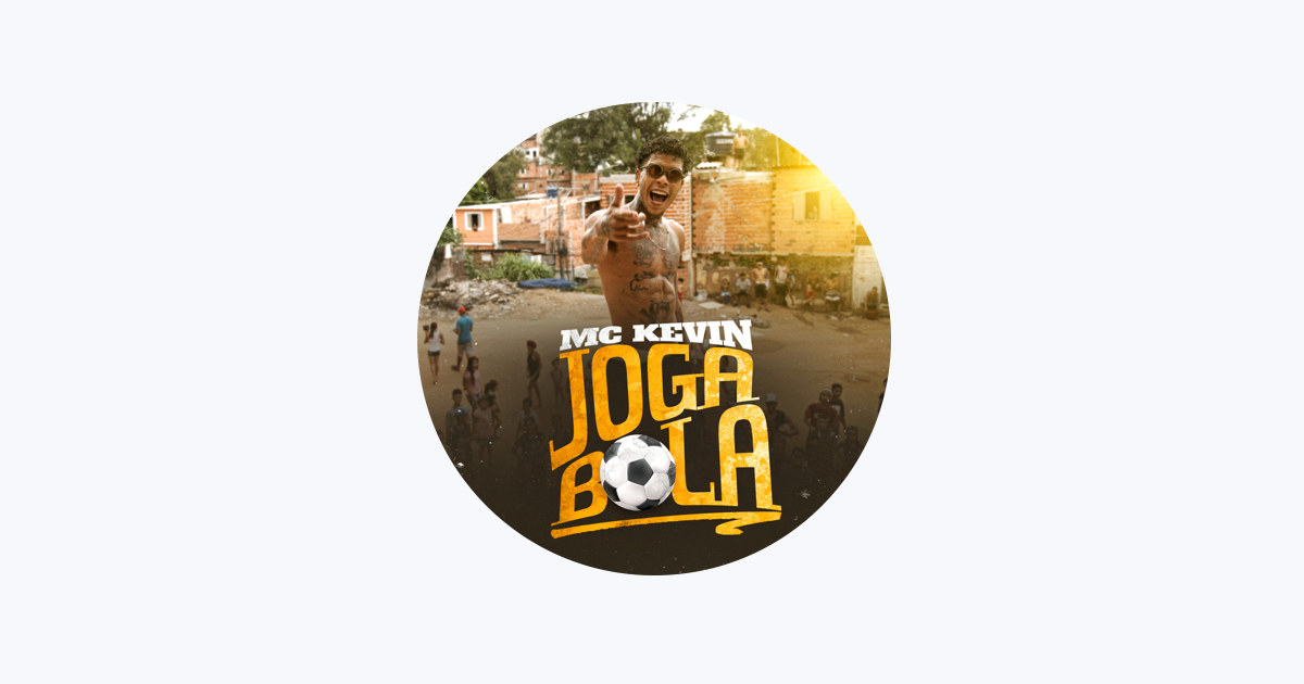 Joga Bola by Mc Kevin on  Music 