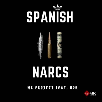 Spanish Narcs (feat. ODR) - Single