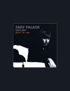Listen to Sarp Palaur (Şanışer), watch music videos, read bio, see tour dates & more!