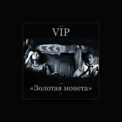 Poslechněte si interpreta Группа VIP, sledujte hudební videa, přečtěte si životopis, podívejte se na data turné a další informace.