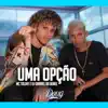 Stream & download Uma Opção (feat. Dj Gabriel do Borel) - Single