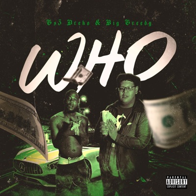 Who (feat. Big Greedy) - Single