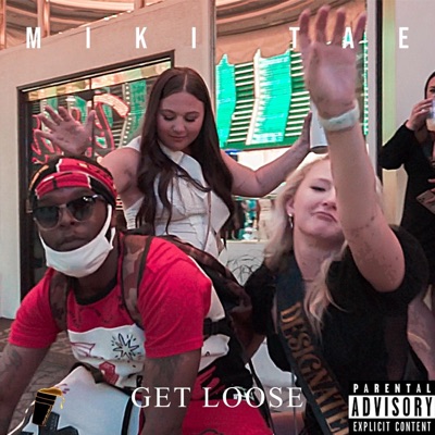 Get Loose - Single