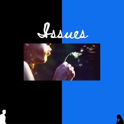 Issues (Radio Edit) [Radio Edit] - Single
