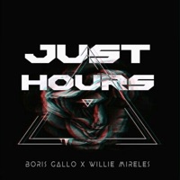 Just Hours (feat. Boris Gallo) - Single - Willie Mireles