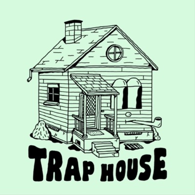 Trap House