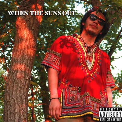 When the Suns Out