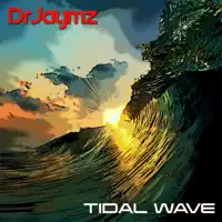 Tidal Wave — Dr Jaymz
