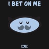 I Bet on Me - Single