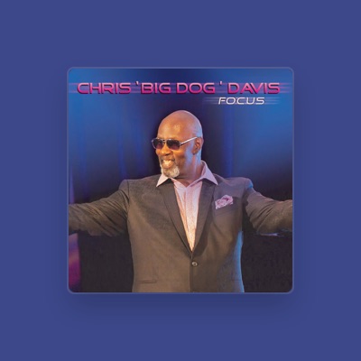 Listen to Chris "Big Dog" Davis, watch music videos, read bio, see tour dates & more!