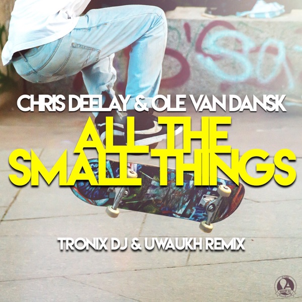 All the Small Things (Tronix DJ & Uwaukh Remix) - Single