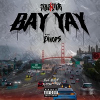 Bay Yay (feat. EvnOds) - Single - Soloxmob