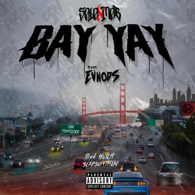 Bay Yay (feat. EvnOds) - Single