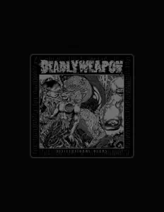 Dengarkan Deadly Weapon, tonton video musik, baca bio, lihat tanggal tur & lainnya!