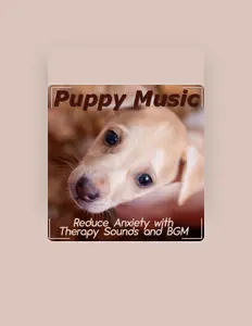Luister naar Puppy Music Dreams, bekijk muziekvideo's, lees de bio, bekijk de tourdata, en meer!