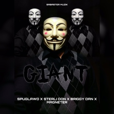 Giant (feat. Sterllo.Don, Briggy Don & Magneter) - Single