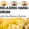 Hang Dru Solo (Bodhisattva) - Relaxing Tongue Drum & Hung Drum lyrics