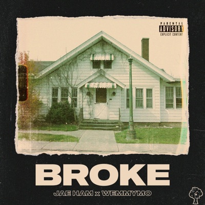 Broke (feat. Jaeham & WemmyMo) - Single