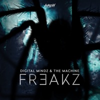 Freakz - Single - Digital Mindz & The Machine