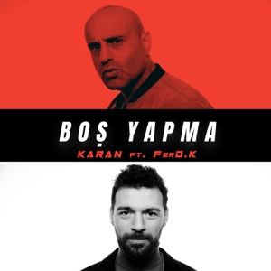 Boş Yapma (feat. FerD.K)