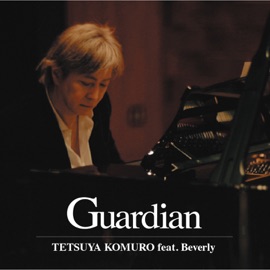 Guardian TETSUYA KOMURO feat. Beverly