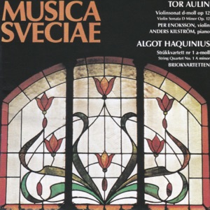 Tor Aulin & Algot Haquinius: Chamber Music