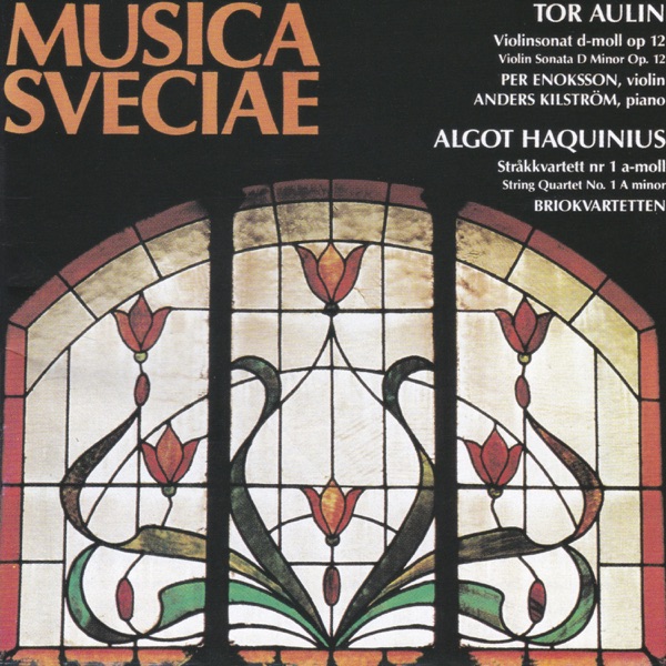 Tor Aulin & Algot Haquinius: Chamber Music