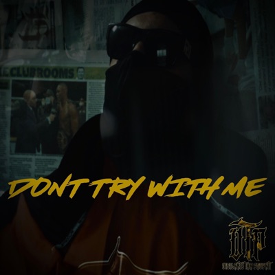 Dont Try With Me - Single