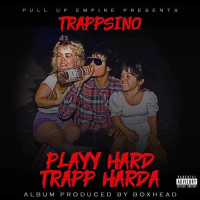 Playy Hard Trapp Harda