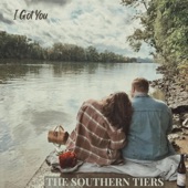 The Southern Tiers - I Got You