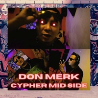 Cypher 2021 (feat. Don Merk) - Single - Mid Side Music