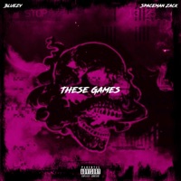 These Games (feat. SpaceMan Zack) - Single - Bluezy